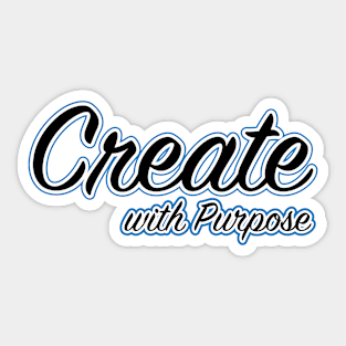 Create with Purpose Sticker